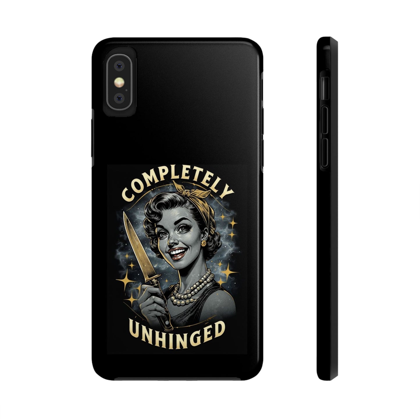 Tough Phone Cases- Completely Unhinged