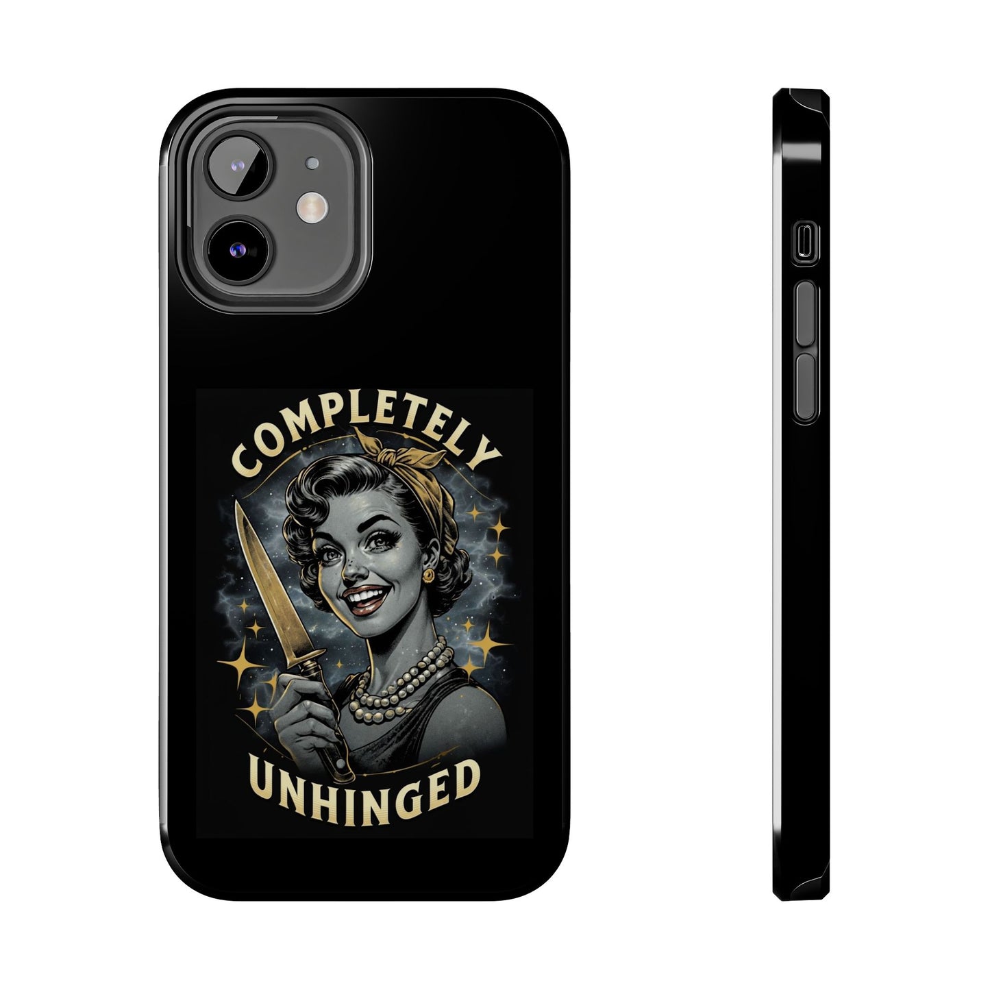 Tough Phone Cases- Completely Unhinged