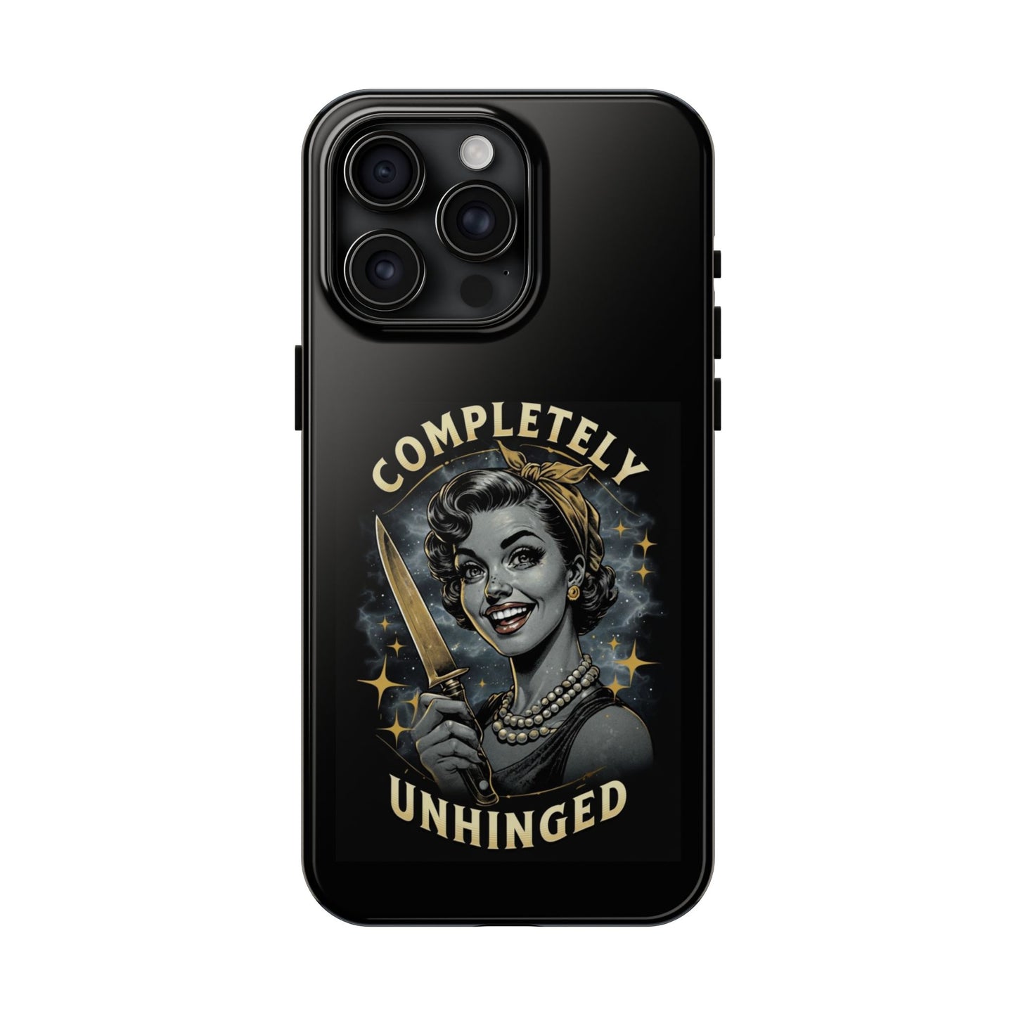 Tough Phone Cases- Completely Unhinged