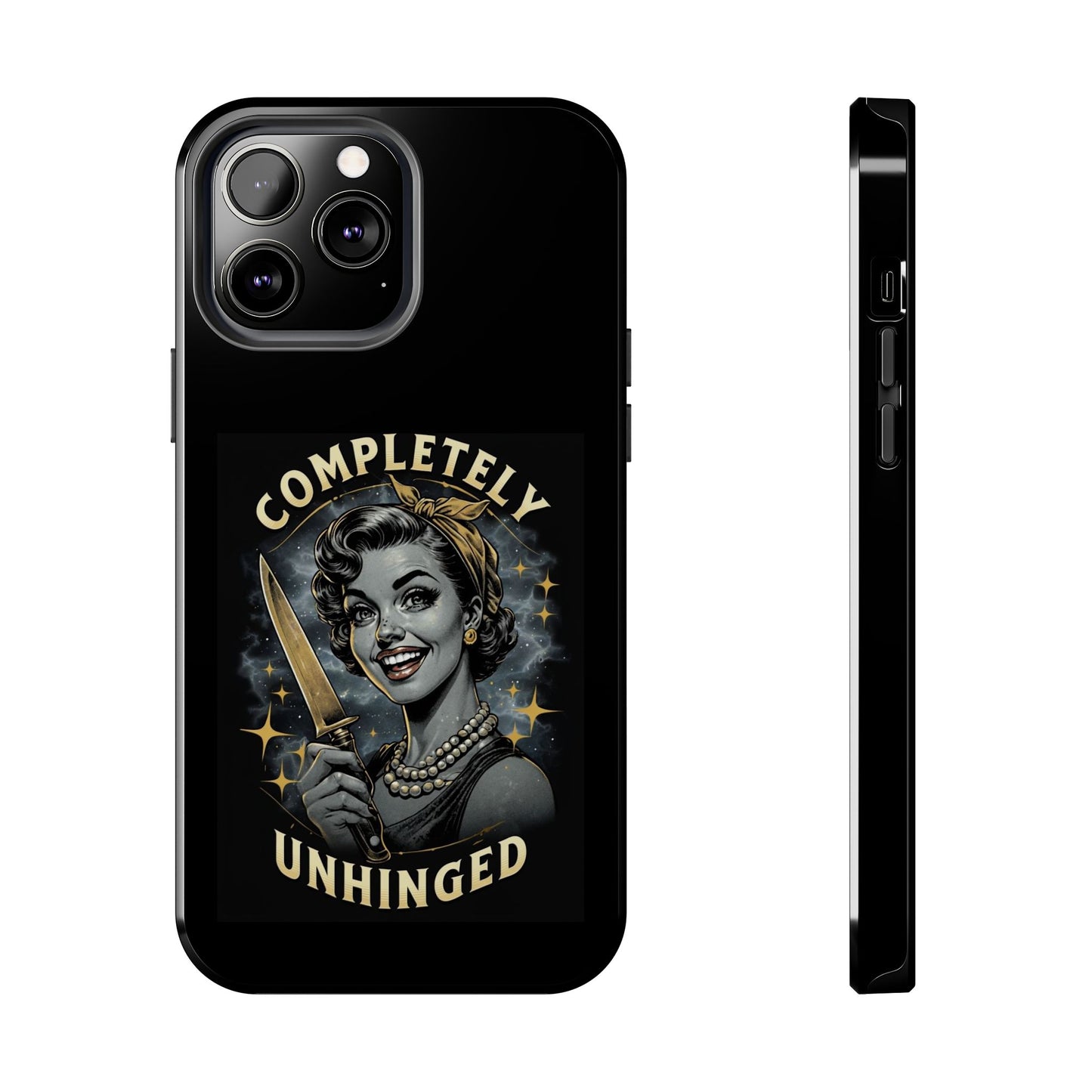 Tough Phone Cases- Completely Unhinged