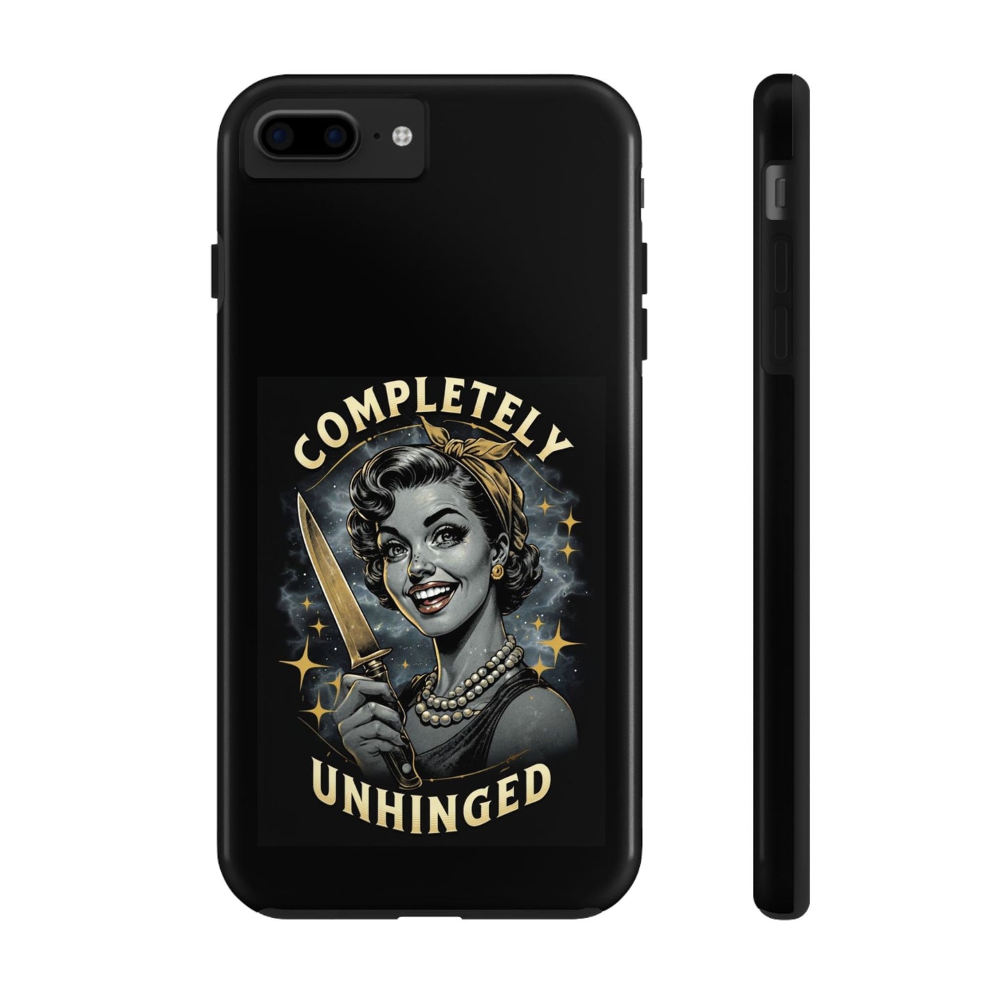 Tough Phone Cases- Completely Unhinged