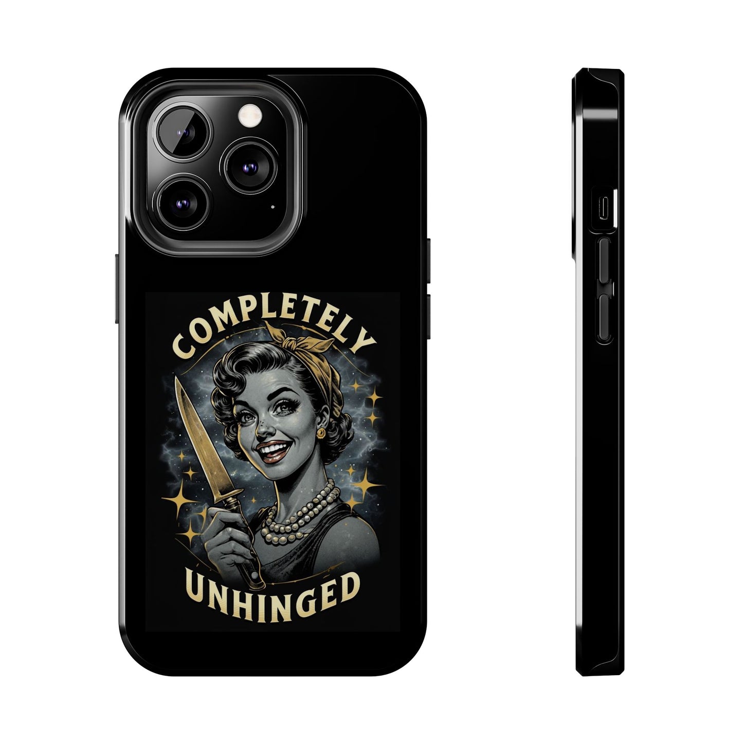 Tough Phone Cases- Completely Unhinged