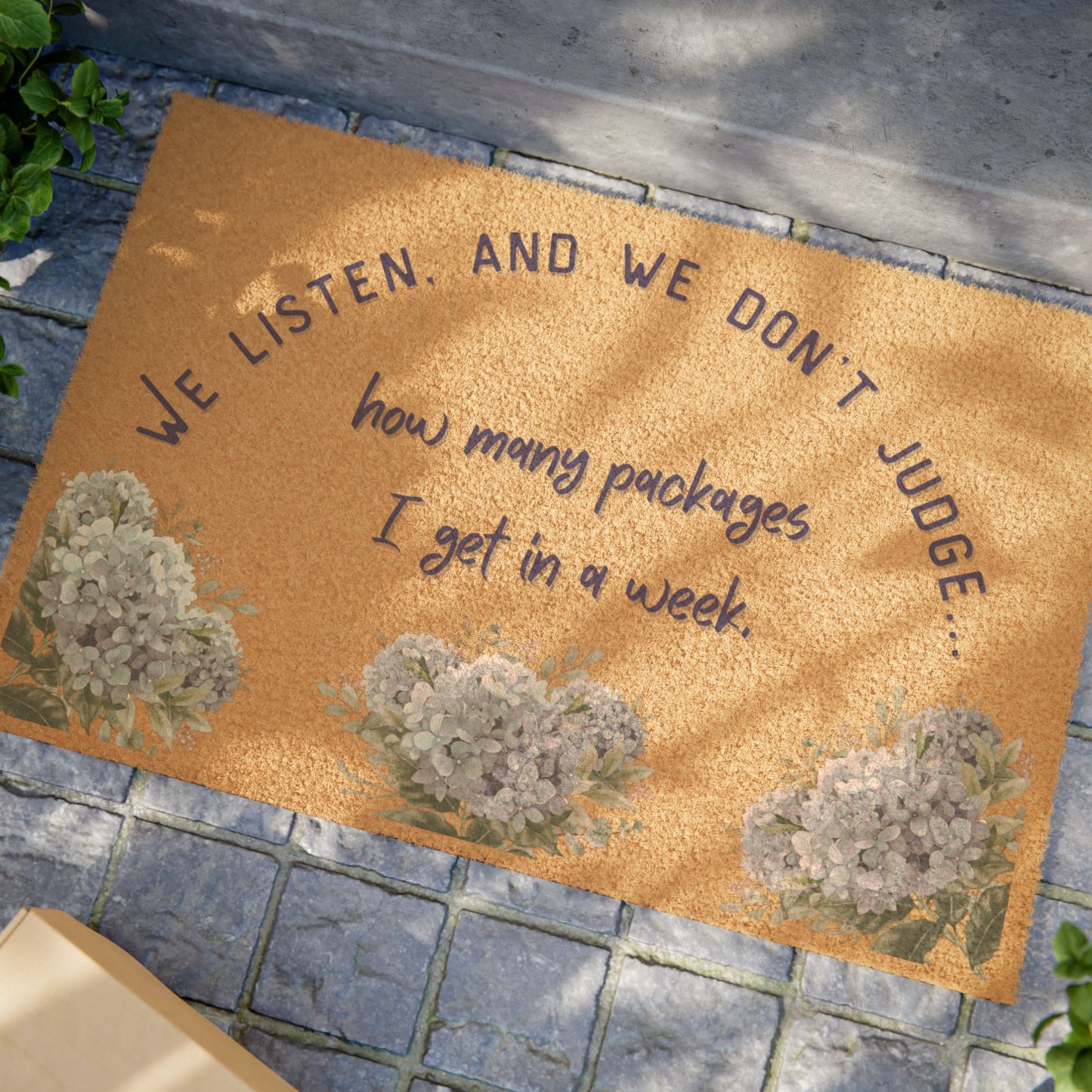 Funny Package Delivery Doormat - "We Listen and We Don't Judge"