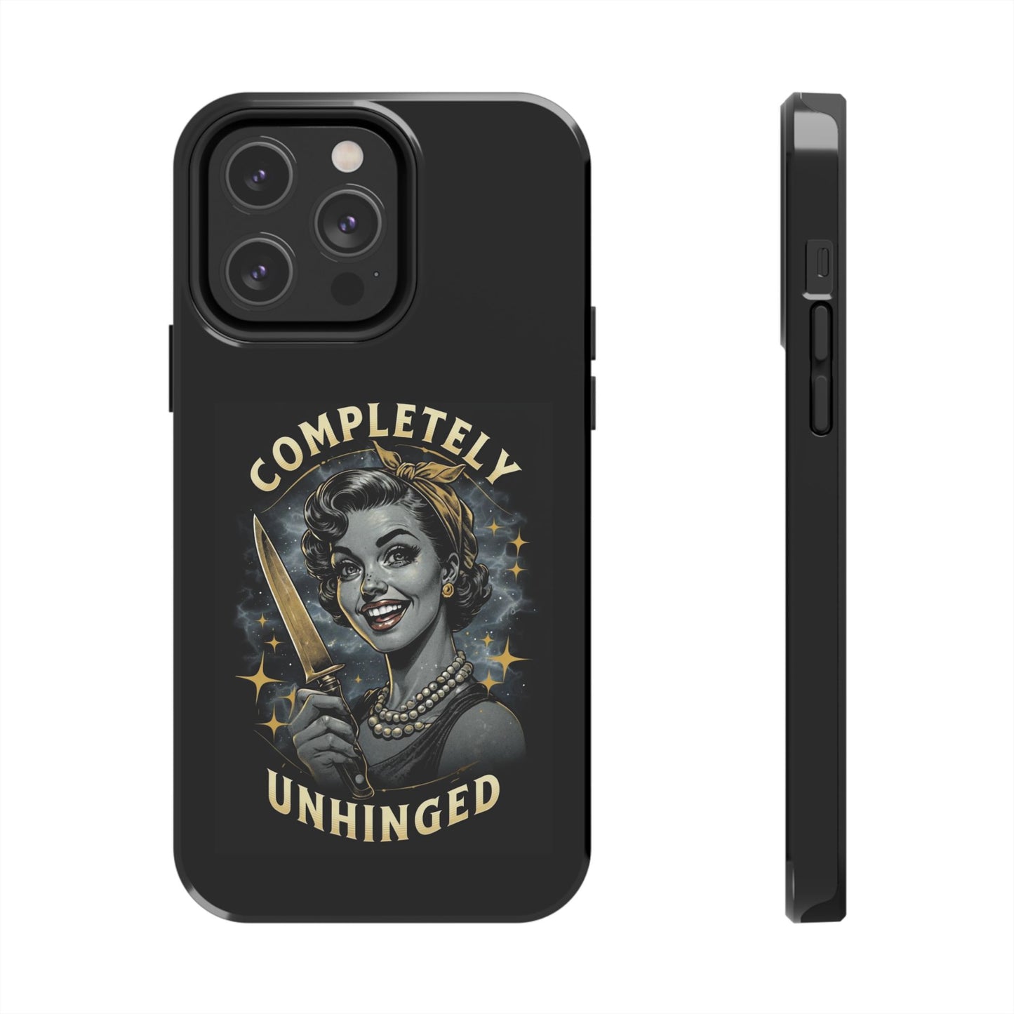 Tough Phone Cases- Completely Unhinged