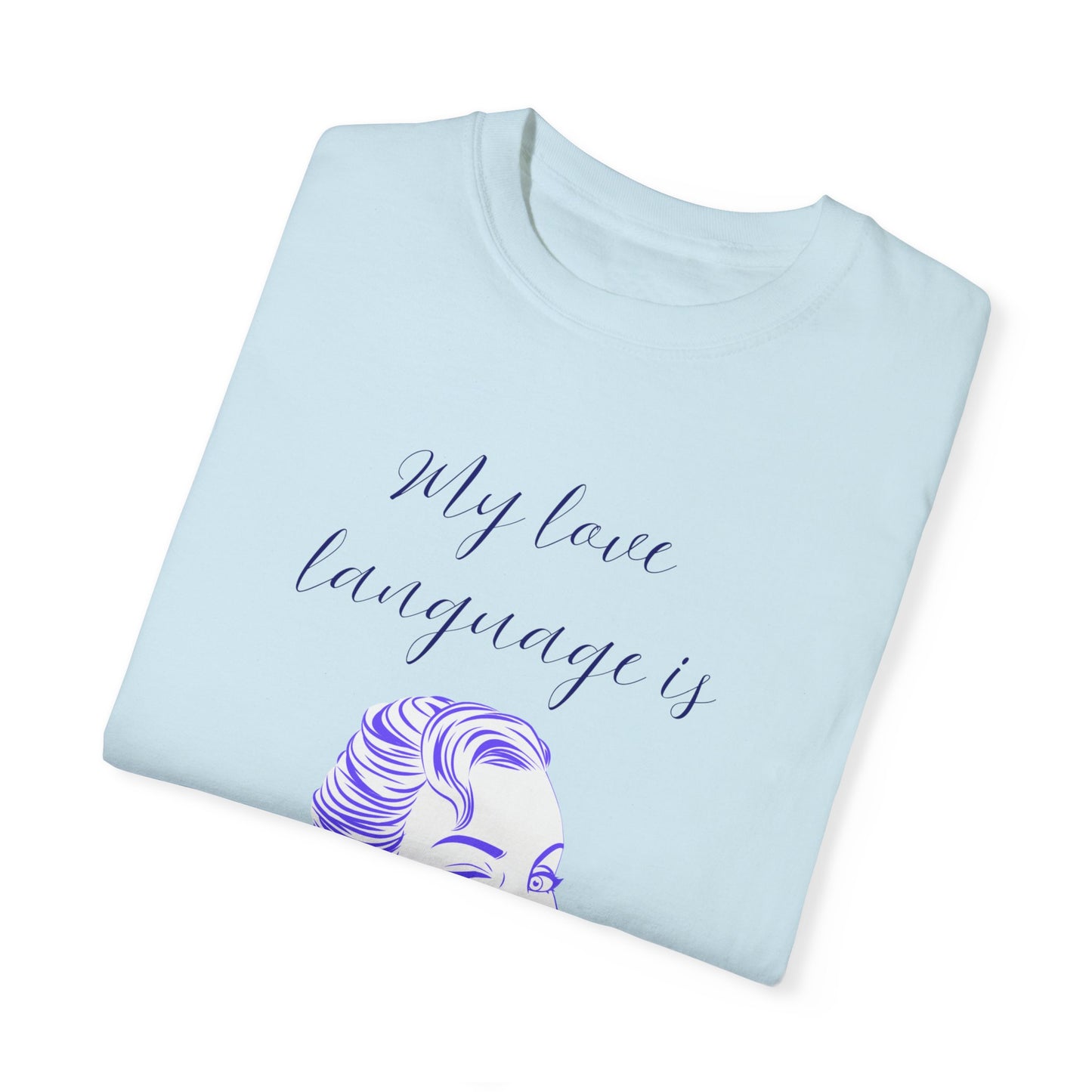 Humorous Love Language T-Shirt for Couples