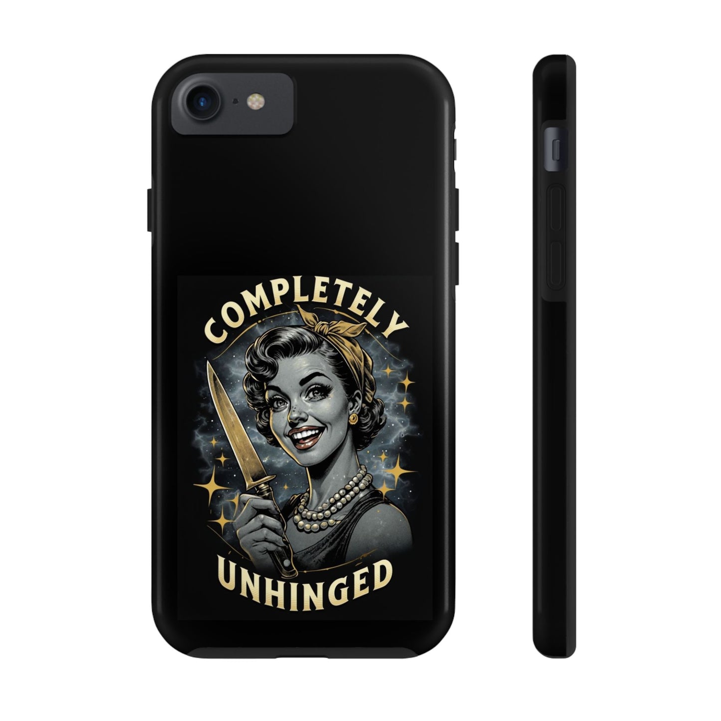 Tough Phone Cases- Completely Unhinged