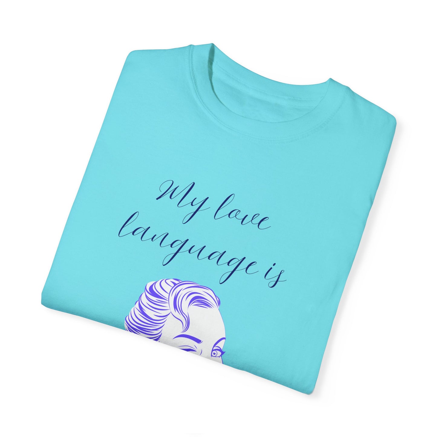 Humorous Love Language T-Shirt for Couples