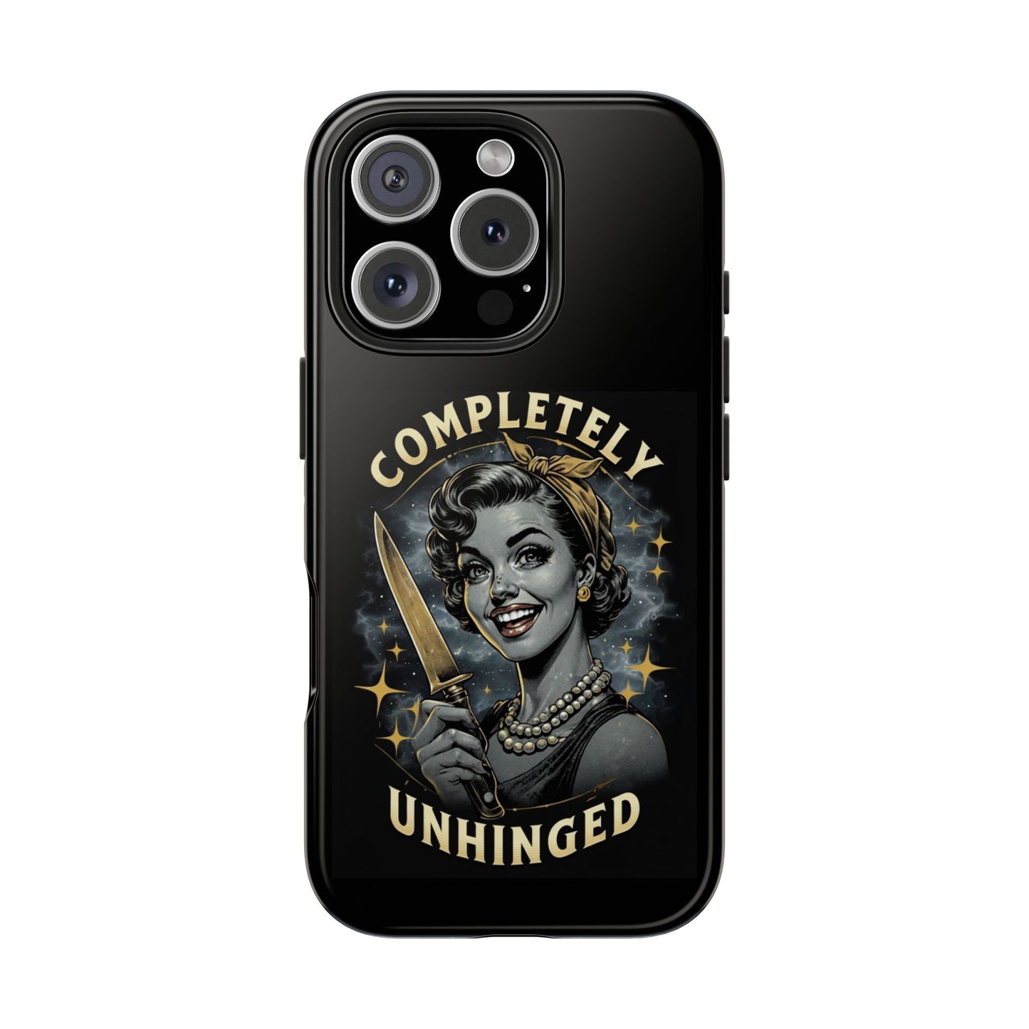 Tough Phone Cases- Completely Unhinged