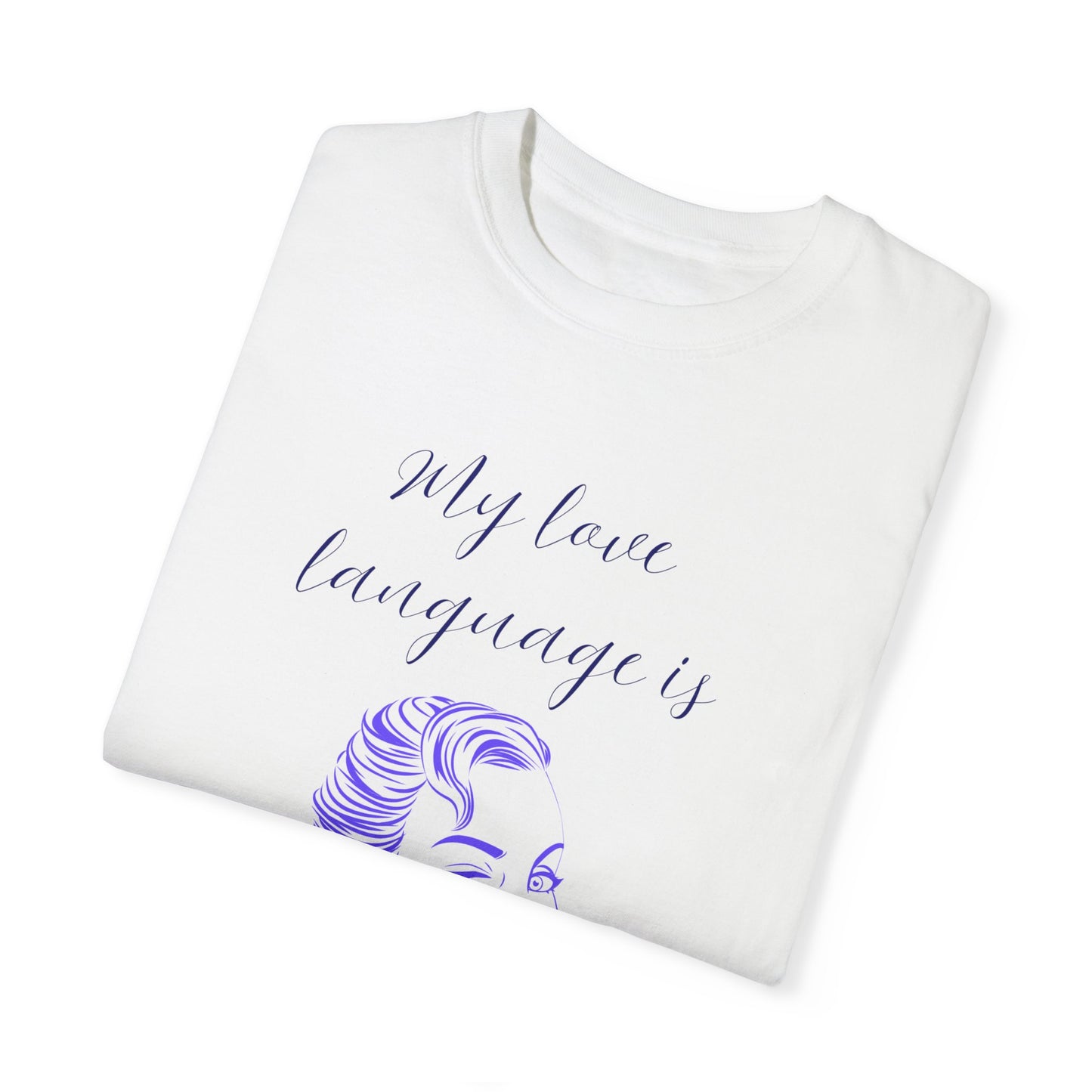 Humorous Love Language T-Shirt for Couples