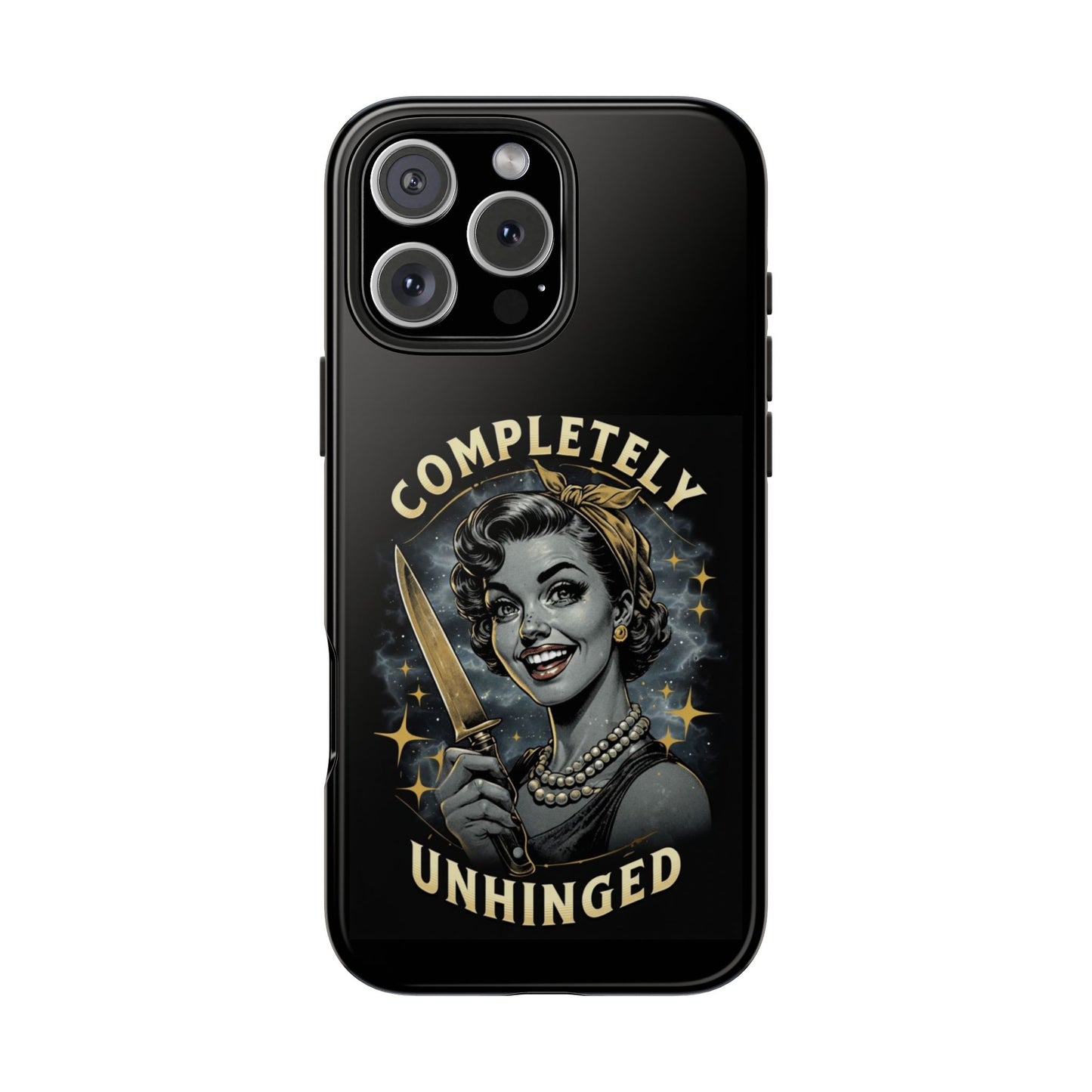 Tough Phone Cases- Completely Unhinged