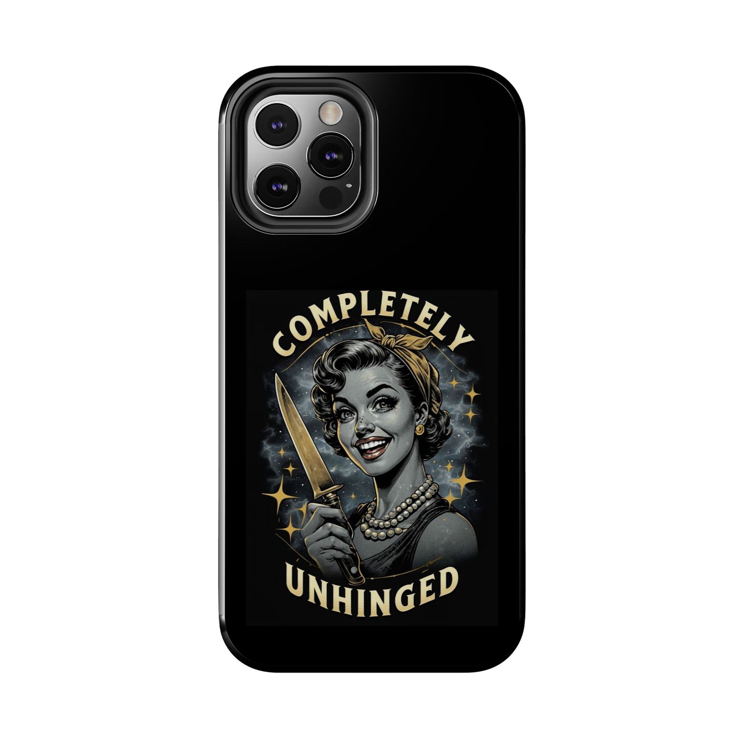 Tough Phone Cases- Completely Unhinged