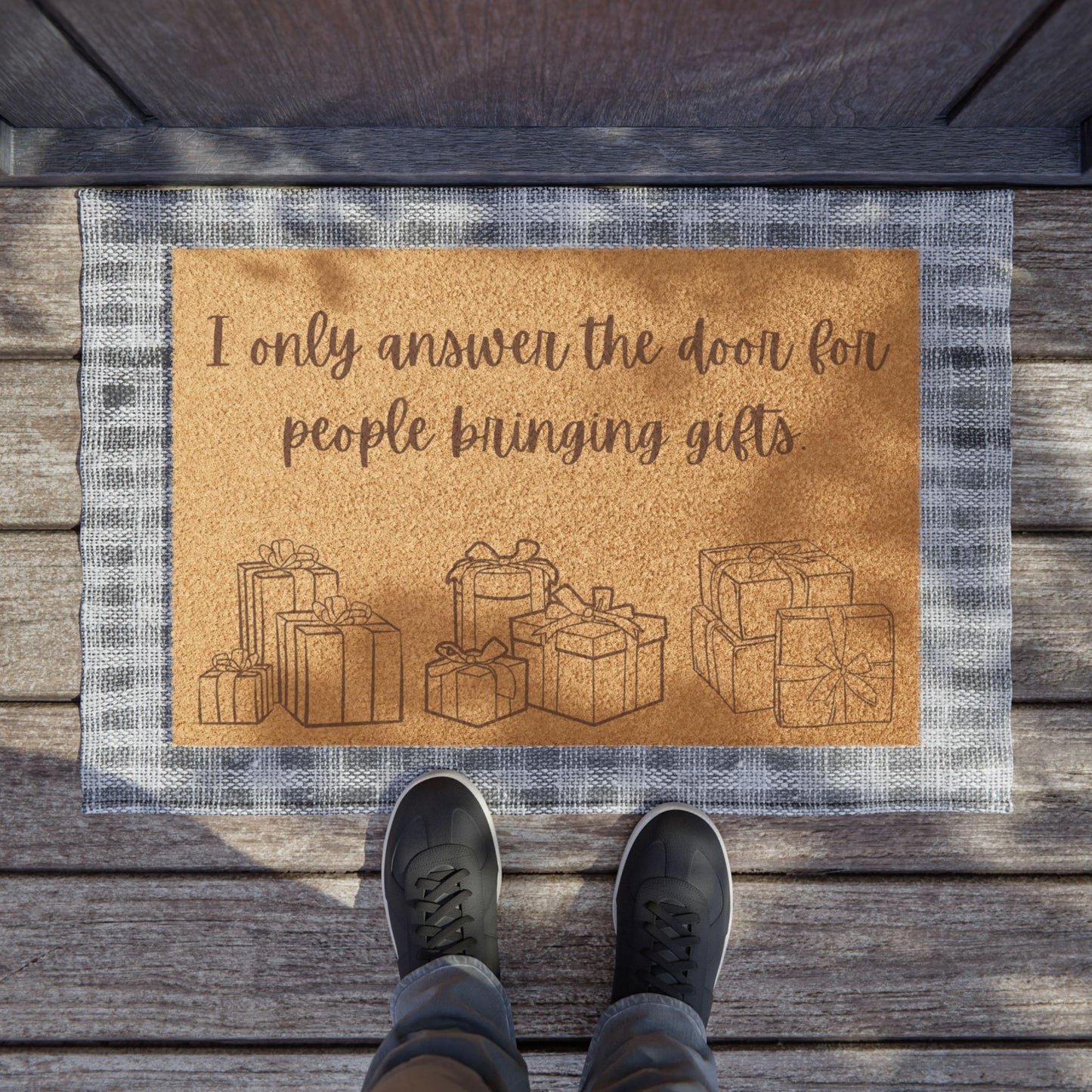 Funny Holiday Doormat - 'I Only Answer the Door for People Bringing Gifts'