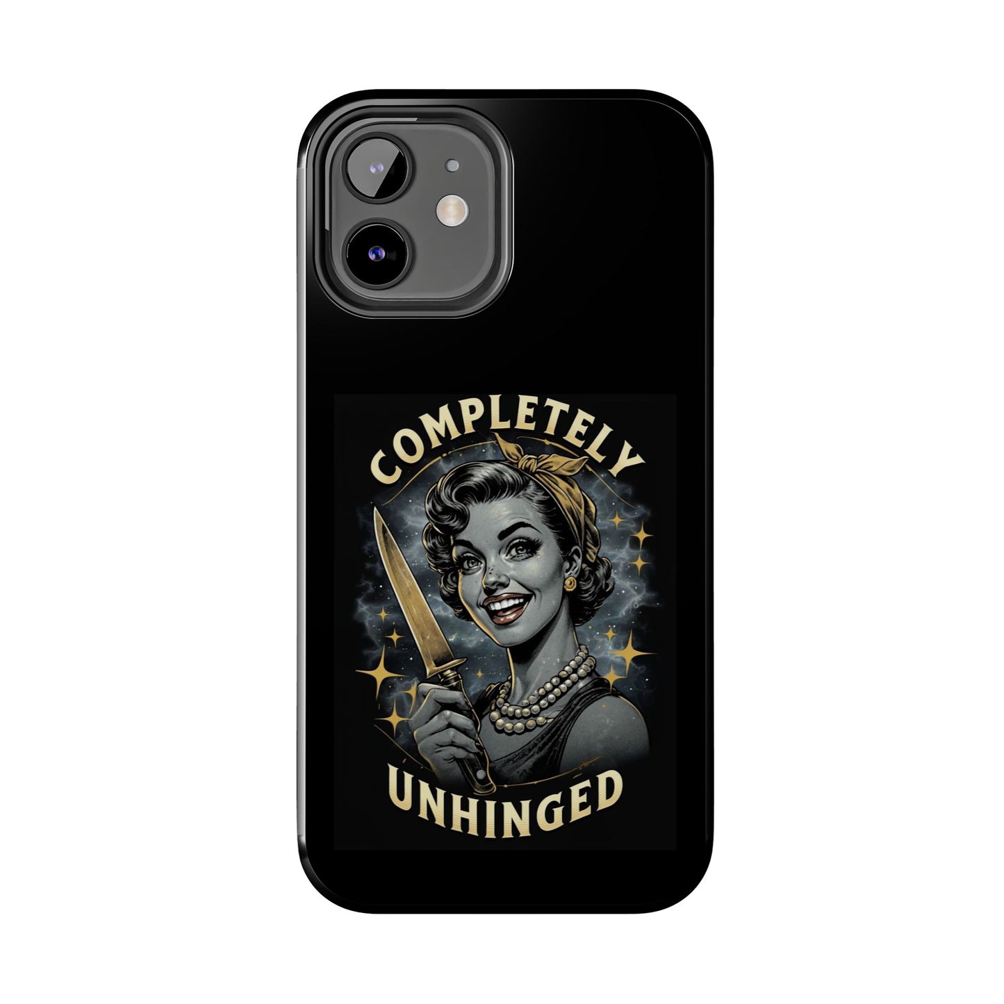 Tough Phone Cases- Completely Unhinged