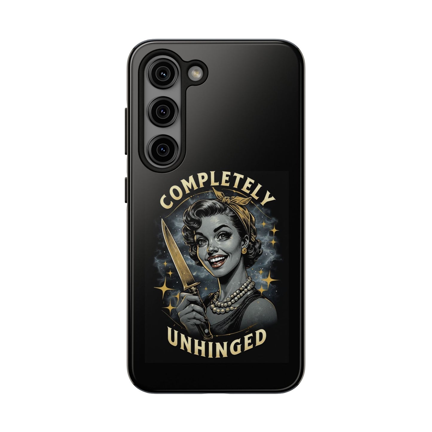 Tough Phone Cases- Completely Unhinged